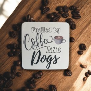Coaster- Fuelled by Coffee
